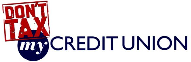 Don't Tax My Credit Union